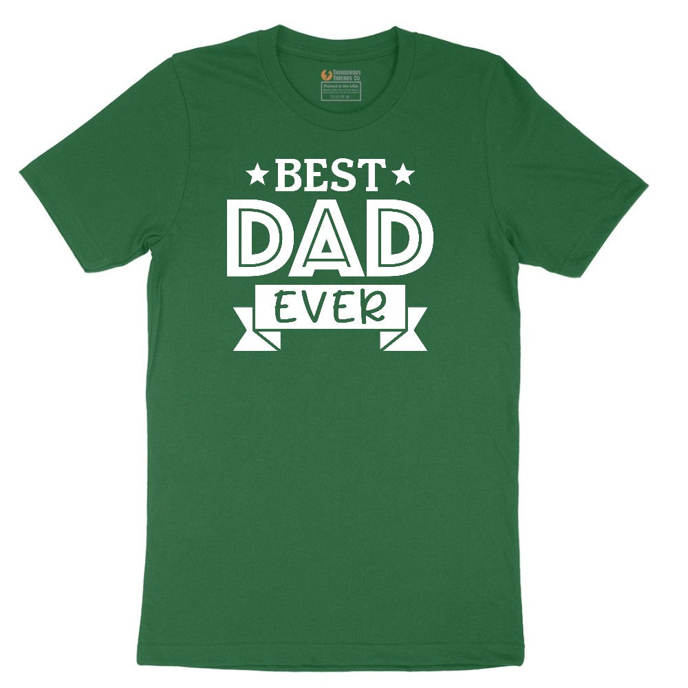 Best Dad Ever Short Sleeve Tee - Athletic Kelly