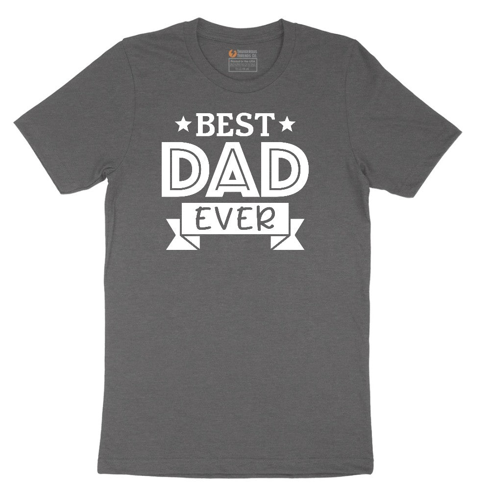Best Dad Ever Short Sleeve Tee - Dark Heather Grey