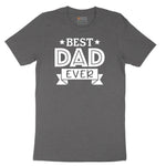 Best Dad Ever Short Sleeve Tee - Dark Heather Grey