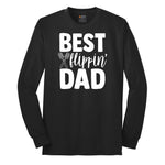 Best Flipping Dad Long Sleeve Tee - Jet Black