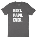 Best Papa Ever Version 2 Short Sleeve Tee - Dark Heather Grey