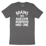 Brains are Awesome Short Sleeve Tee - Dark Heather Grey