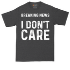 Breaking News I Don't Care tall t-shirt for men in Dark Heather Grey