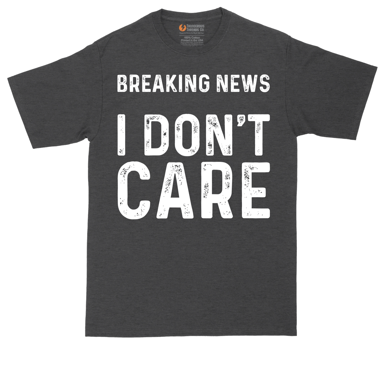 Breaking News I Don't Care tall t-shirt for men in Dark Heather Grey