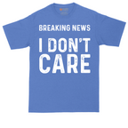 Breaking News I Don't Care tall t-shirt for men in Heather Royal