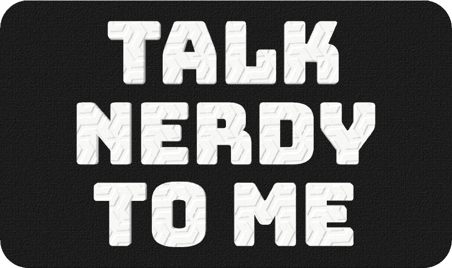 Talk Nerdy to Me - 3D Patch Trucker Hat