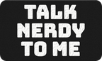 Talk Nerdy to Me - 3D Patch Trucker Hat