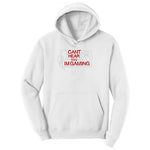 Can't Hear You I'm Gaming - Mens & Ladies T-Shirt Ladies Hoodie - White