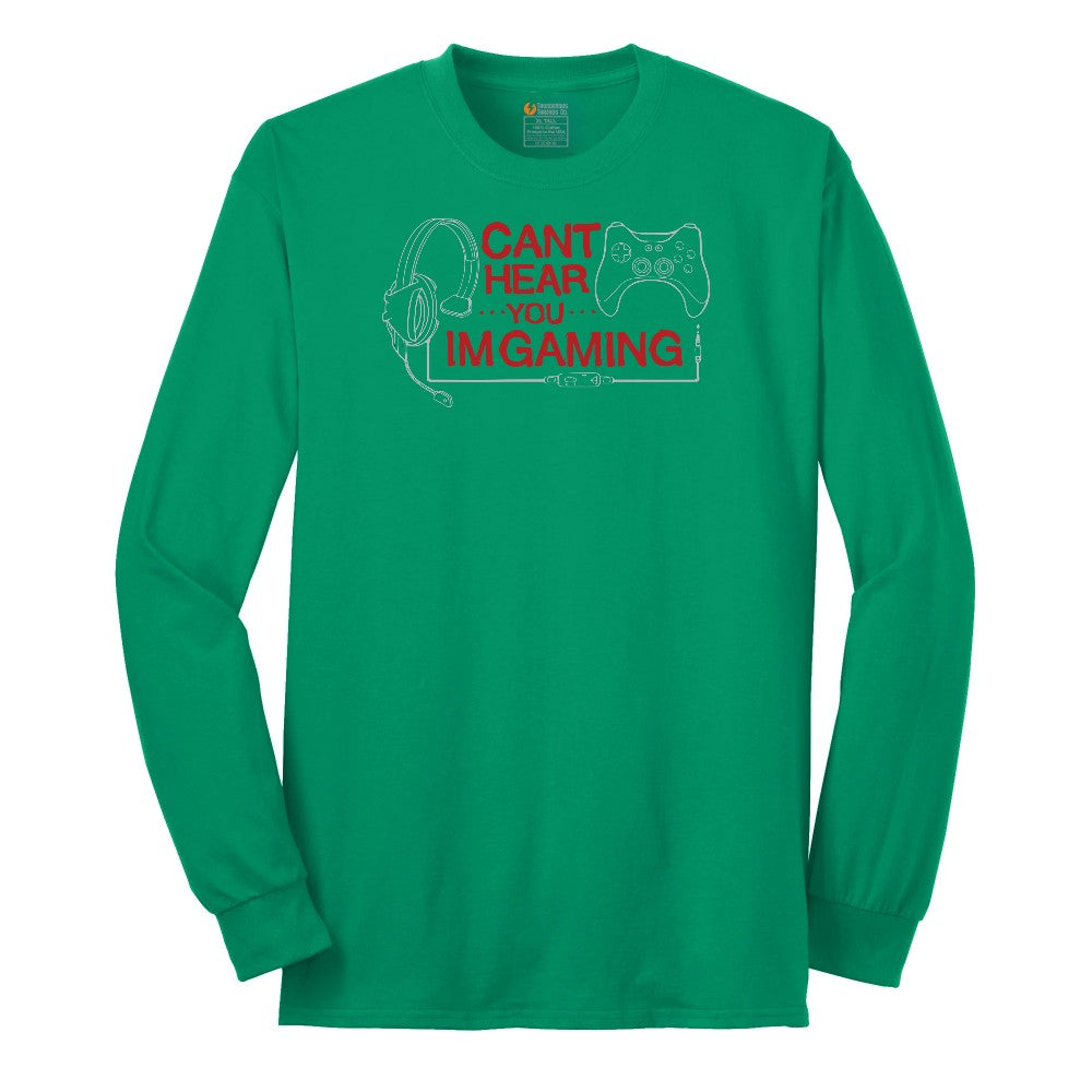Can't Hear You I'm Gaming - Mens & Ladies T-Shirt Long Sleeve Tee - Kelly Green