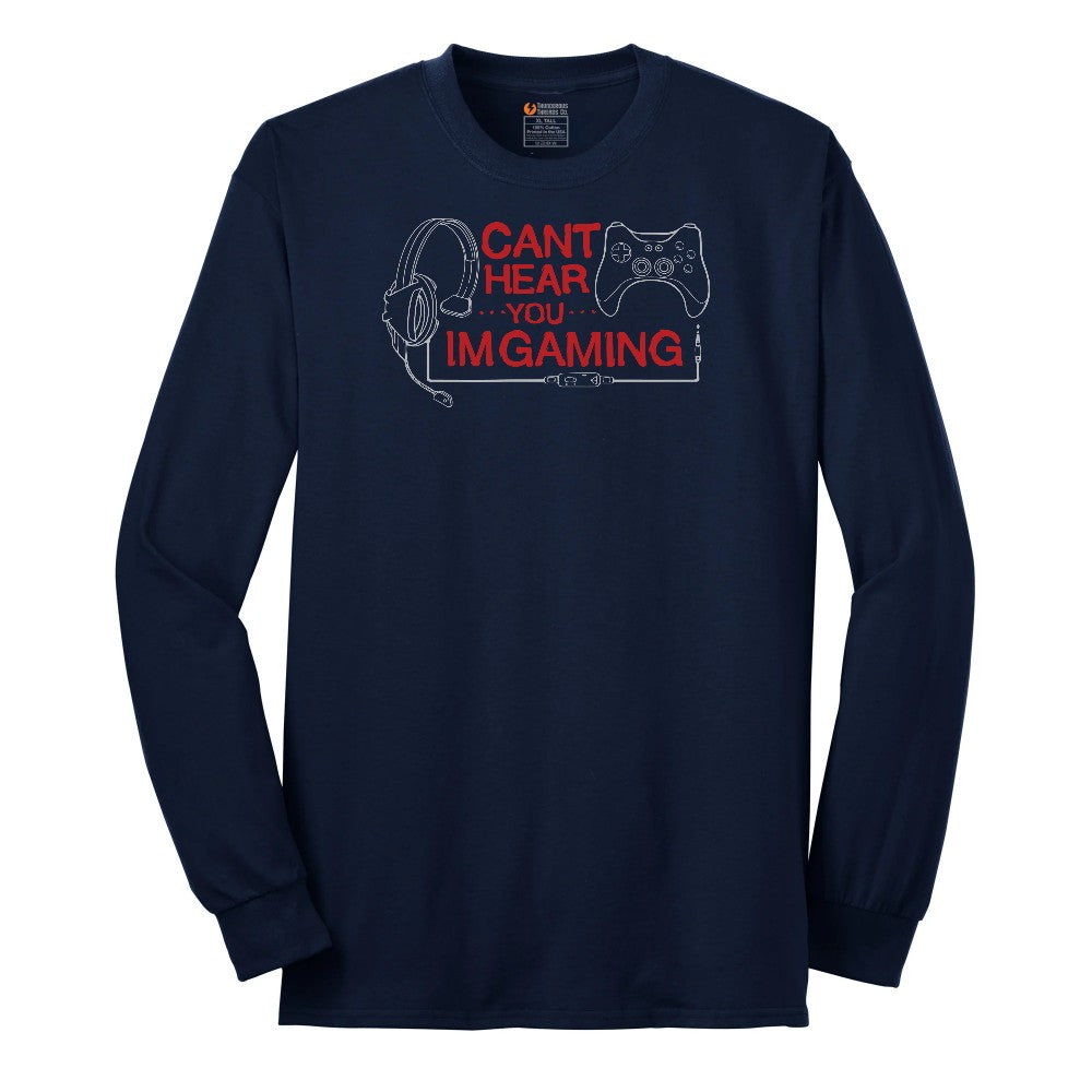 Can't Hear You I'm Gaming - Mens & Ladies T-Shirt Long Sleeve Tee - Navy