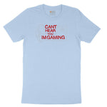 Can't Hear You I'm Gaming - Mens & Ladies T-Shirt Toddler Short Sleeve Tee - Light Blue