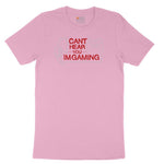 Can't Hear You I'm Gaming - Mens & Ladies T-Shirt Youth Short Sleeve Tee - Candy Pink