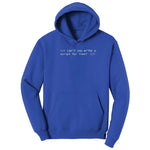 Can't You Write a Script for That Hoodie - True Royal