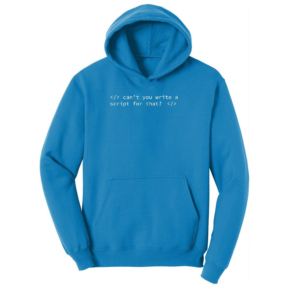 Can't You Write a Script for That Youth Hoodie - Sapphire