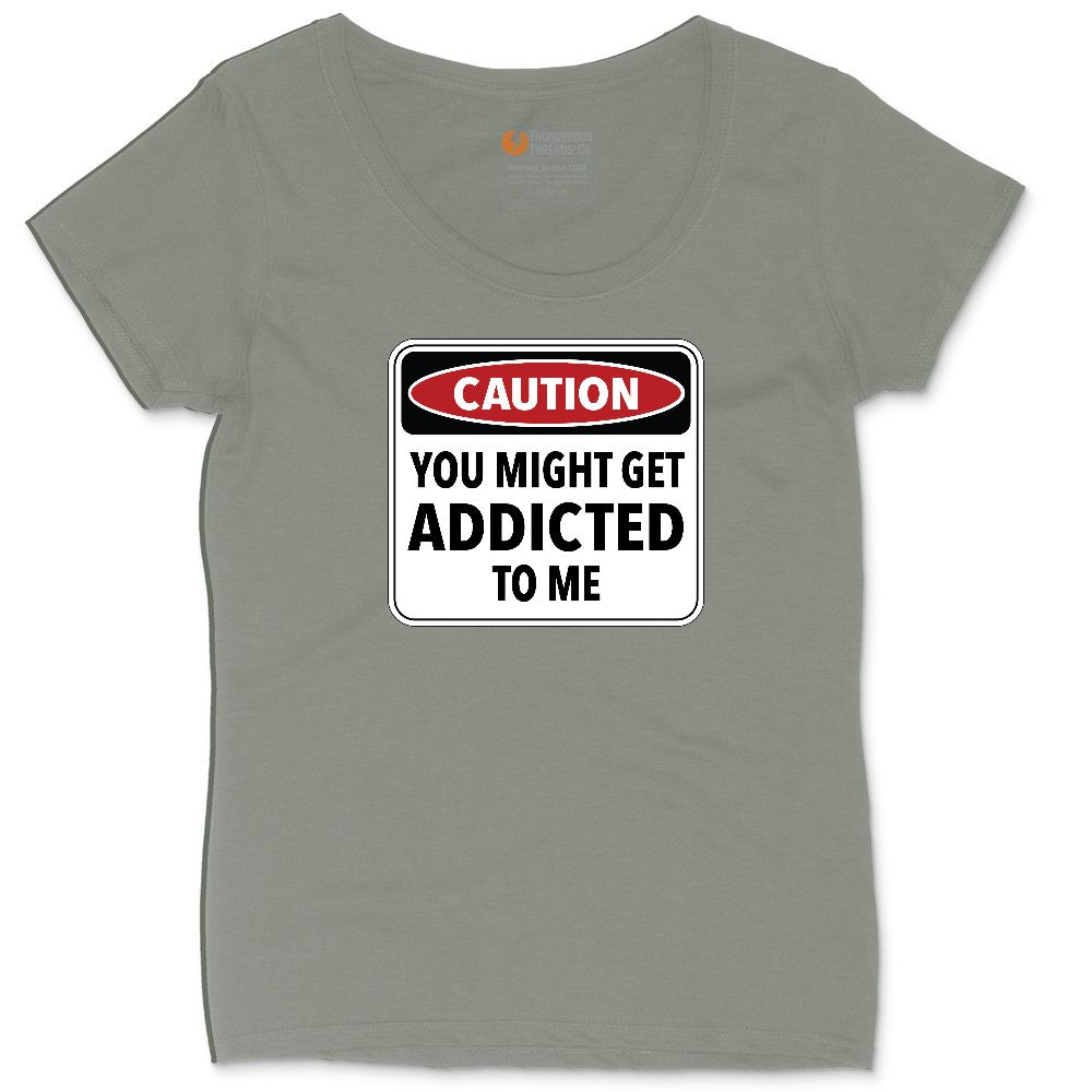 Caution You Might Get Addicted to Me Ladies Curvy Tee - Bamboo Blackout