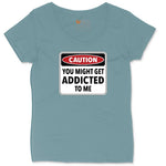 Caution You Might Get Addicted to Me Ladies Curvy Tee - Surf Blackout