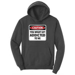 Caution You Might Get Addicted to Me Ladies Hoodie - Dark Heather Grey