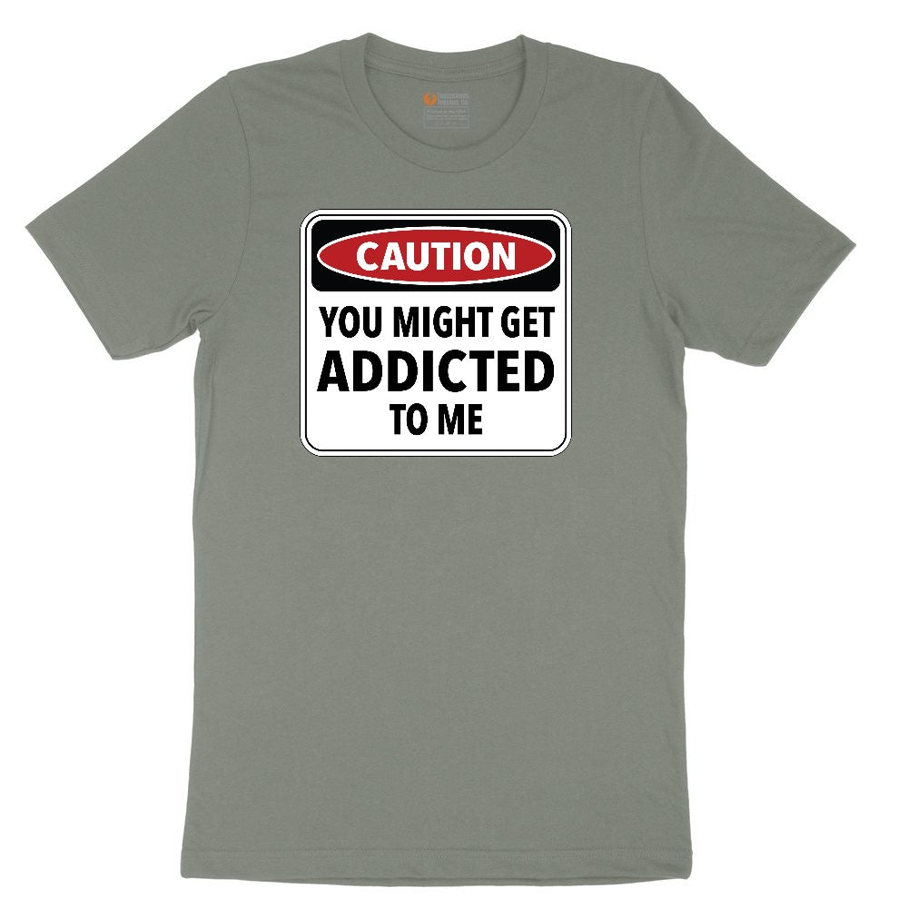 Caution You Might Get Addicted to Me Ladies Short Sleeve Tee - Bamboo Blackout
