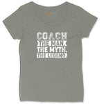 Coach The Man The Myth The Legend Ladies Curvy Tee - Bamboo Blackout