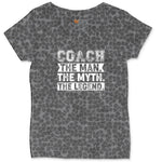 Coach The Man The Myth The Legend Ladies Curvy Tee - Black Leopard