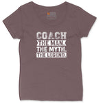 Coach The Man The Myth The Legend Ladies Curvy Tee - Sangria Blackout