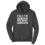 Coach The Man The Myth The Legend Ladies Hoodie - Dark Heather Grey