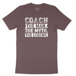 Coach The Man The Myth The Legend Ladies Short Sleeve Tee - Sangria Blackout
