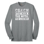 Coach The Man The Myth The Legend Long Sleeve Tee - Athletic Grey