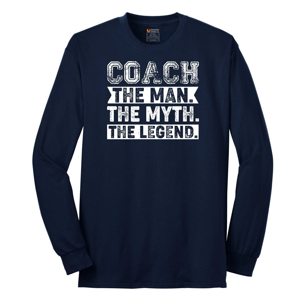 Coach The Man The Myth The Legend Long Sleeve Tee - Navy
