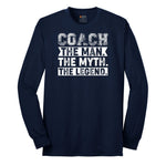 Coach The Man The Myth The Legend Long Sleeve Tee - Navy