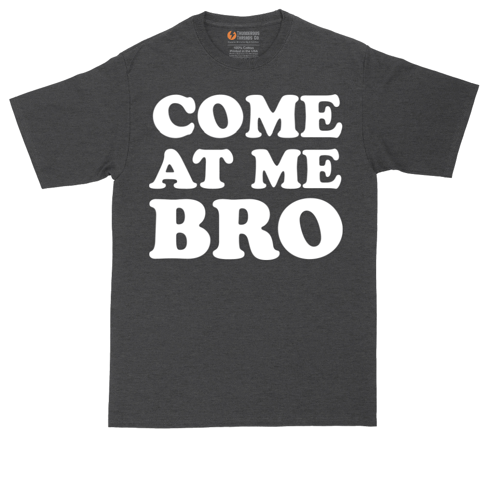 Come At Me Bro tall t-shirt for men in Dark Heather Grey