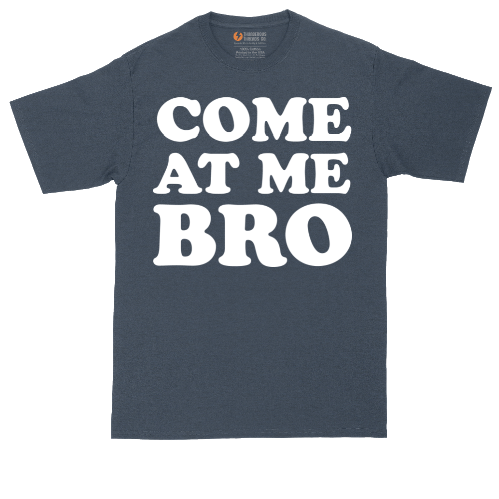 Come At Me Bro tall t-shirt for men in Heather Navy