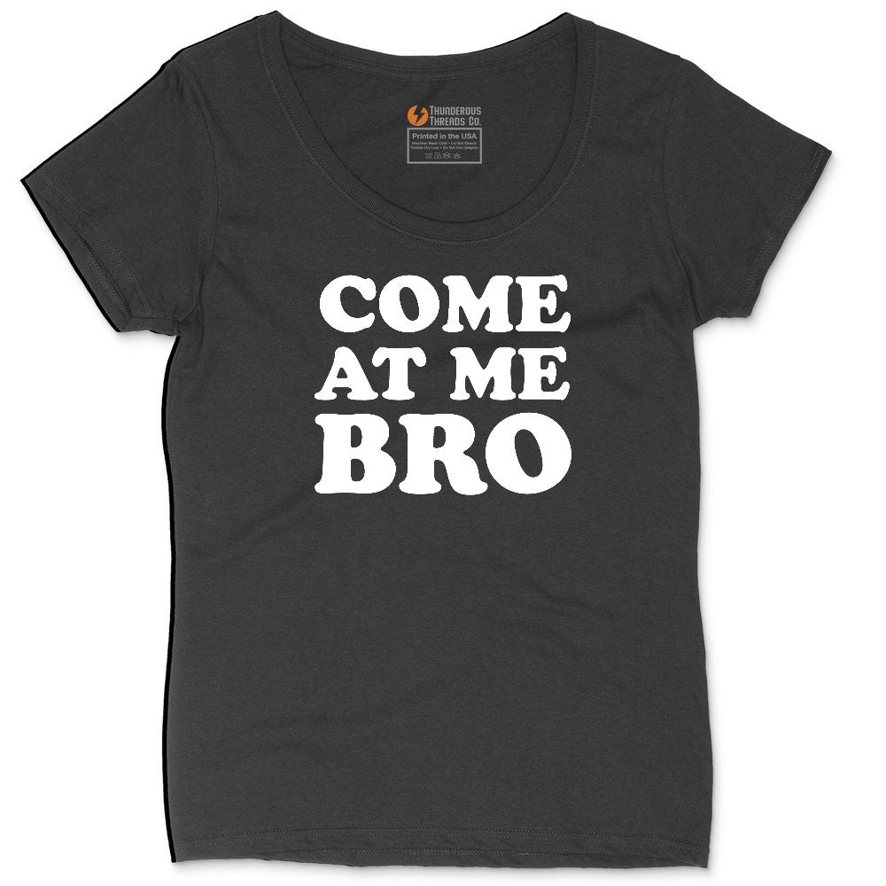 Come At Me Ladies Curvy Tee - Black