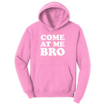 Come At Me Ladies Hoodie - Candy Pink