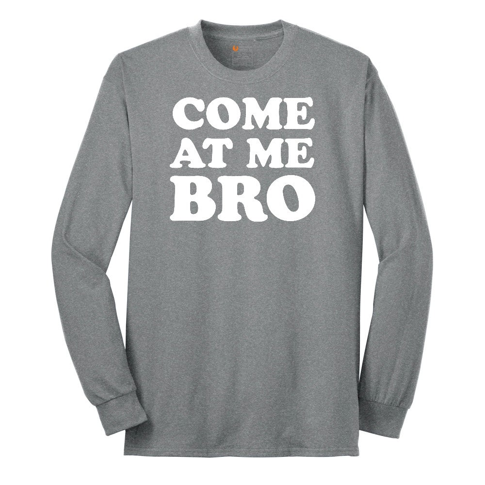 Come At Me - Mens T-Shirt - Mens & Ladies T-Shirt Long Sleeve Tee - Athletic Grey