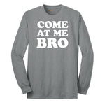 Come At Me - Mens T-Shirt - Mens & Ladies T-Shirt Long Sleeve Tee - Athletic Grey