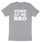 Come At Me - Mens T-Shirt - Mens & Ladies T-Shirt Short Sleeve Tee - Athletic Heather Grey
