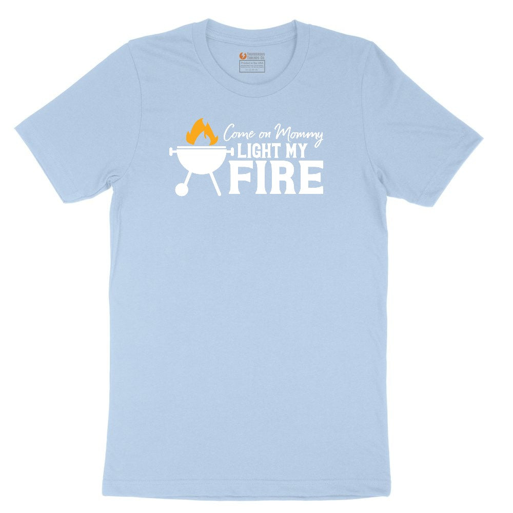 Come On Mommy Light My Fire Toddler Short Sleeve Tee - Light Blue