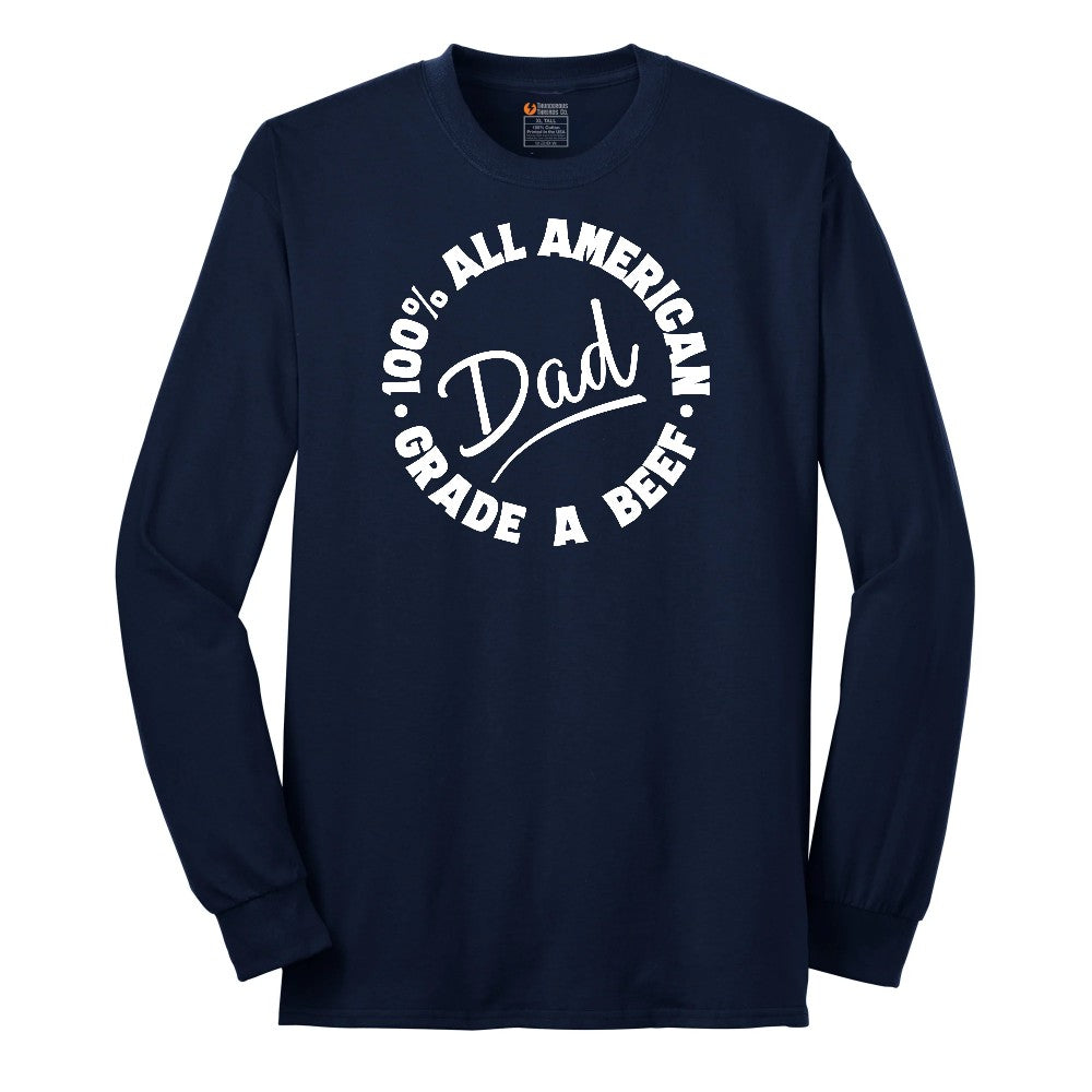 Dad 100% All American Grade A Beef Long Sleeve Tee - Navy