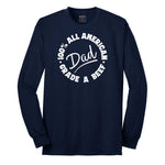 Dad 100% All American Grade A Beef Long Sleeve Tee - Navy