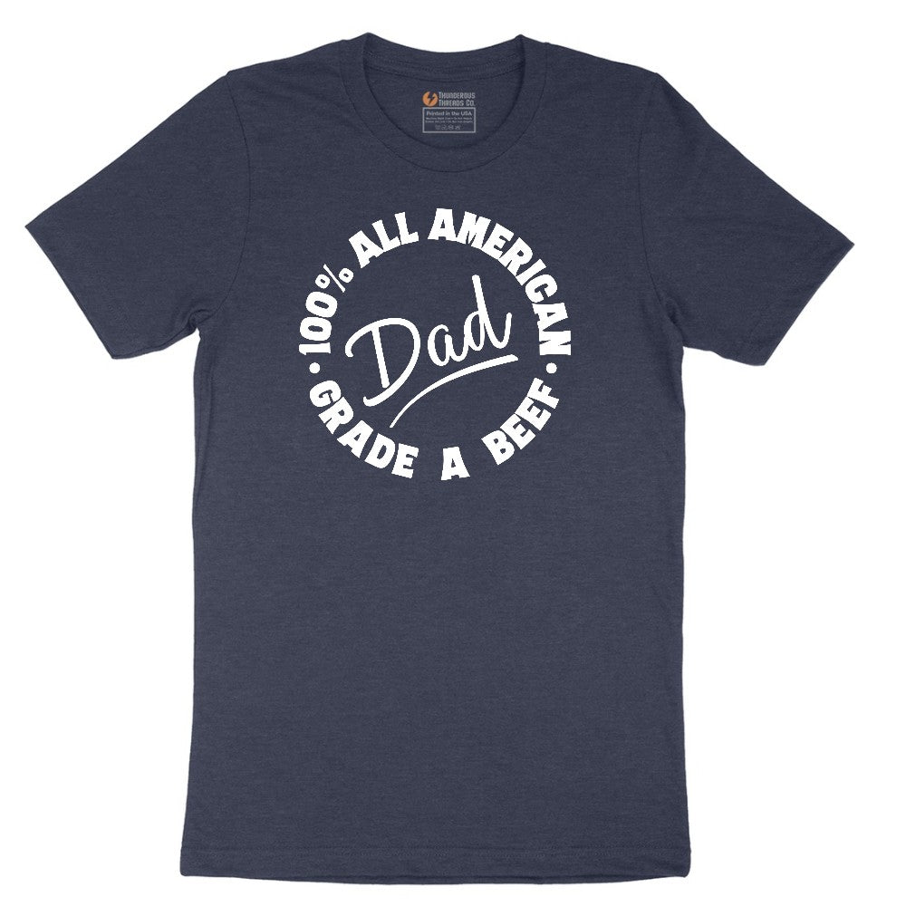 Dad 100% All American Grade A Beef Short Sleeve Tee - Heather Navy