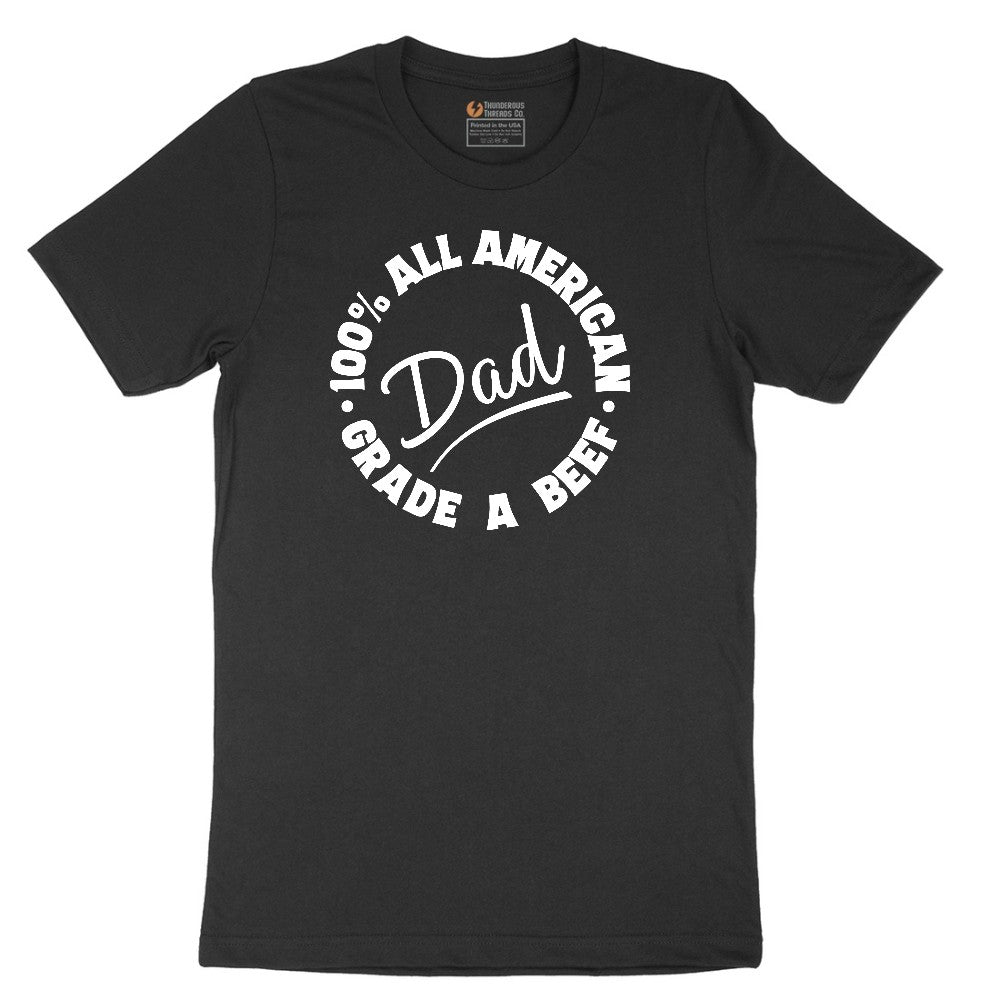 Dad 100% All American Grade A Beef Short Sleeve Tee - Jet Black
