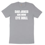 Dad Jokes are How Eye Roll Short Sleeve Tee - Athletic Heather Grey