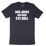 Dad Jokes are How Eye Roll Short Sleeve Tee - Deep Navy
