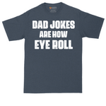 Dad Jokes are How Eye Roll tall t-shirt for men in Heather Navy