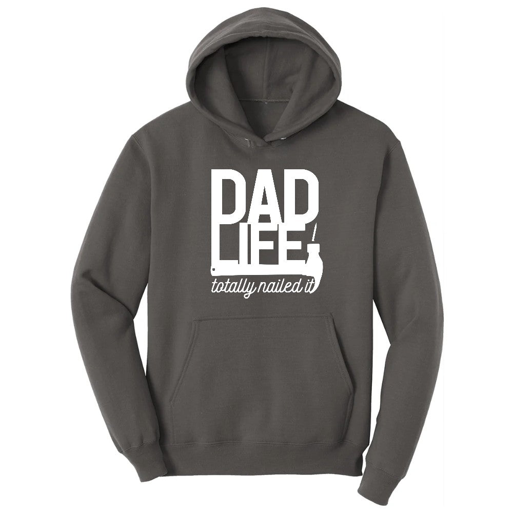 Dad Life Totally Nailed It Hoodie - Charcoal