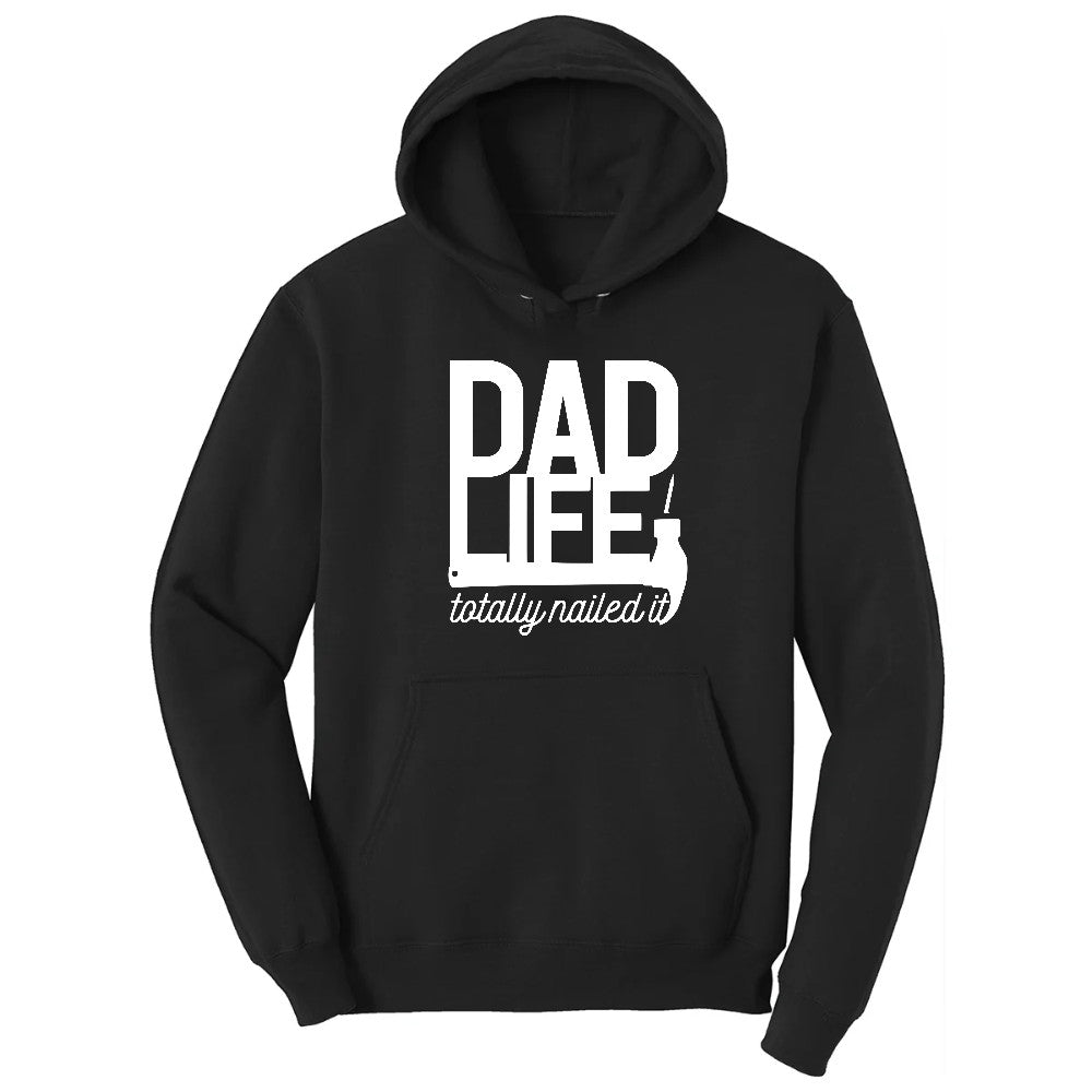 Dad Life Totally Nailed It Hoodie - Jet Black