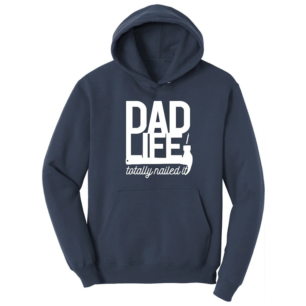 Dad Life Totally Nailed It Hoodie - Navy