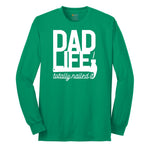 Dad Life Totally Nailed It Long Sleeve Tee - Kelly Green