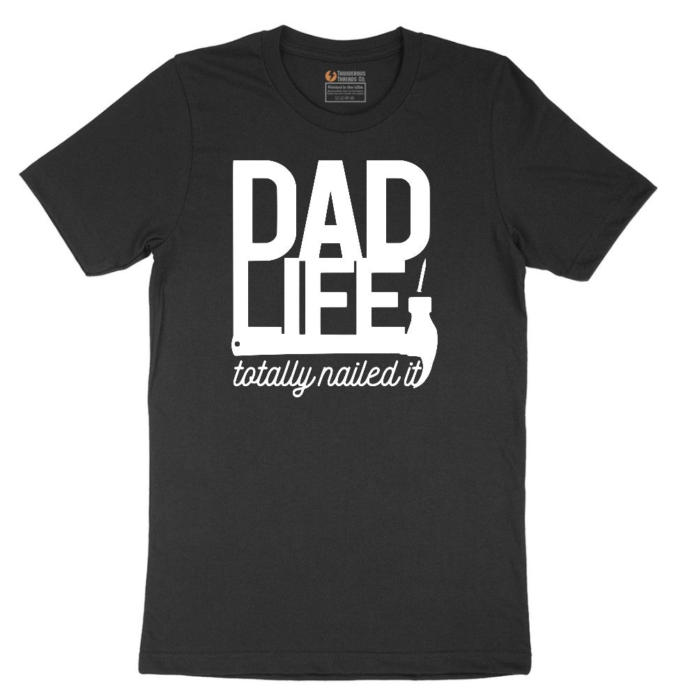 Dad Life Totally Nailed It Short Sleeve Tee - Jet Black